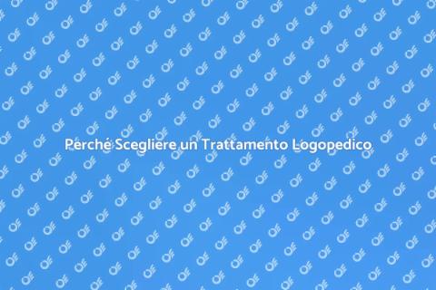 Trattamento Logopedico: La Sua Importanza