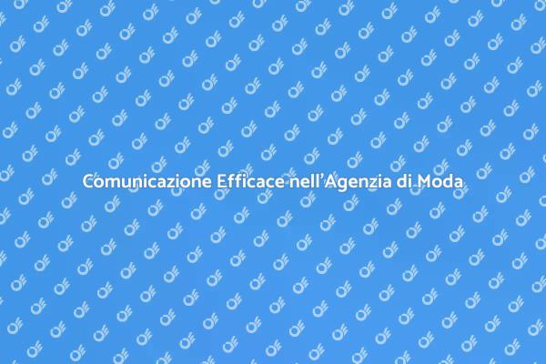Comunicare per Vincere nella Moda