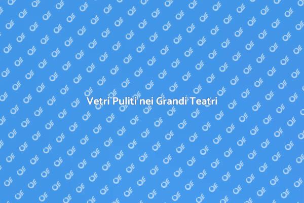 L'importanza della Pulizia dei Vetri
