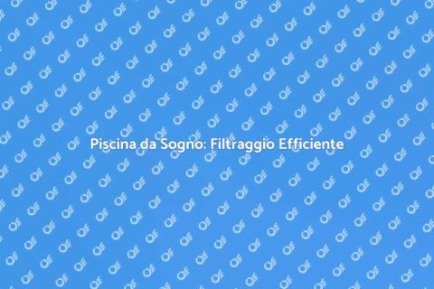 Costruzione Piscina: Sogno Estivo
