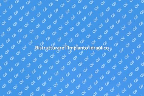 Aggiornare Impianto Idraulico Casa