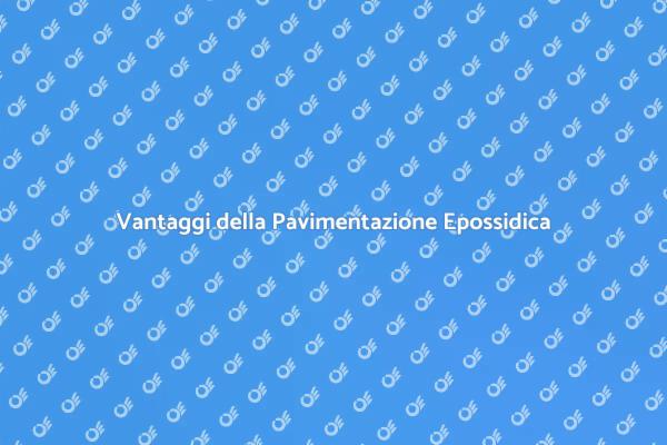 Pavimentazione Epossidica: Innovazione e Stile