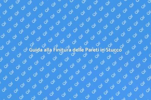 Finitura Pareti: Applicazione Stucco