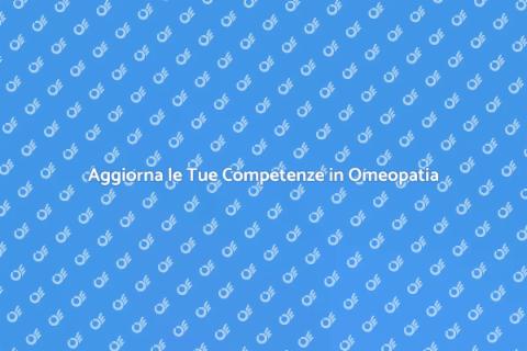 Corso di Aggiornamento Medicina Omeopatica