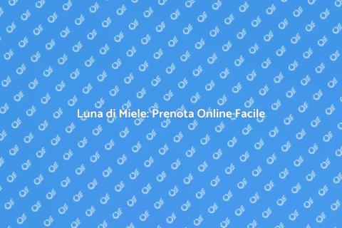 Prenota il tuo Viaggio di Nozze Online