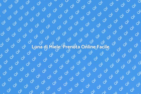 Organizza il Tuo Viaggio di Nozze Ideale