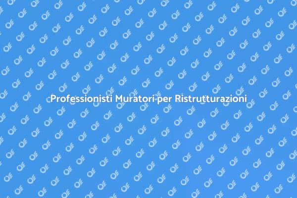 Muratori Esperti per Ogni Progetto