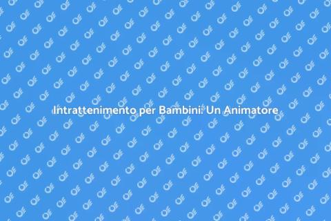 Animatore Professionista per Bambini