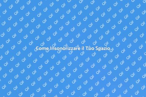 Insonorizzazione: il tuo rifugio di pace