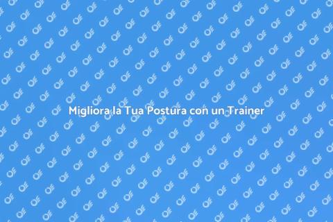 Assumere un Personal Trainer per la Postura