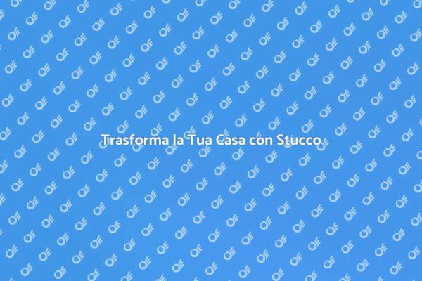Eleganza e Design: Stucco Decorativo