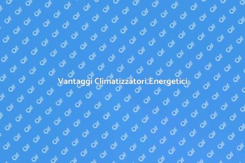 Installazione Climatizzatore Energetico