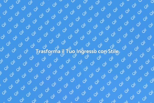 Arreda il Tuo Ingresso con Eleganza