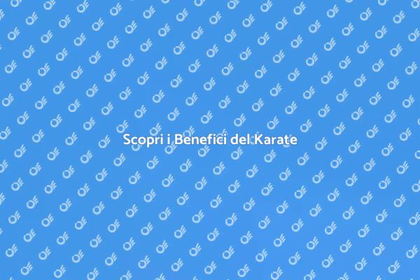 I Benefici di Una Lezione di Karate
