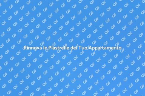 Sostituzione Piastrelle Appartamento