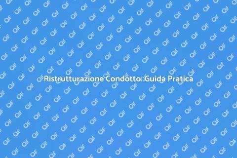 Ristrutturare un Condotto Usurato