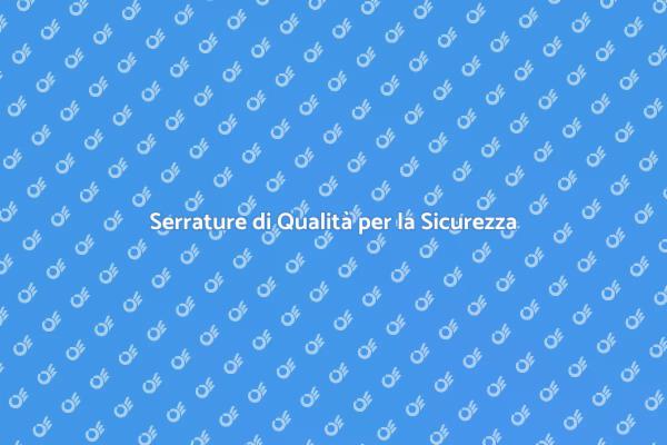 Proteggi la Tua Casa con Serrature Sicure