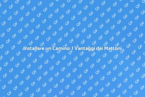 Camino in Mattoni: Guida all'Installazione