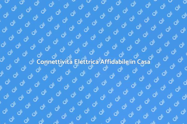 Garantire un Internet Affidabile a Casa