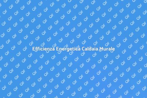Certificazione Energetica Caldaia Murale