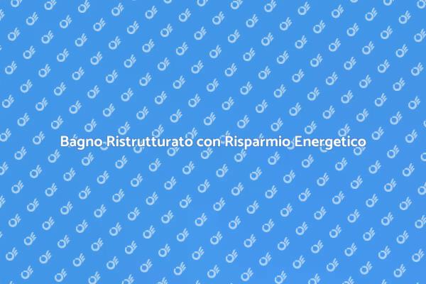Ristrutturare il Bagno in Modo Sostenibile