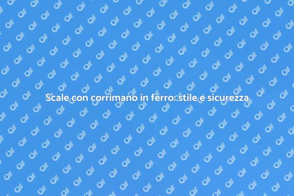 Corrimano in ferro: eleganza per le scale