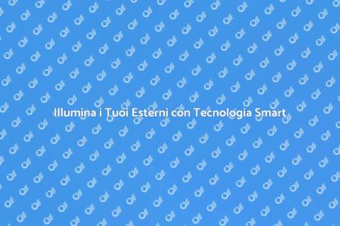 Illuminazione Esterni con Controllo Intelligente