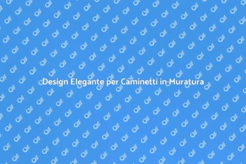 Camino in Muratura Design Elegante