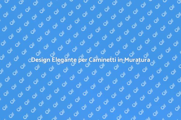 Camino in Muratura: Eleganza e Calore