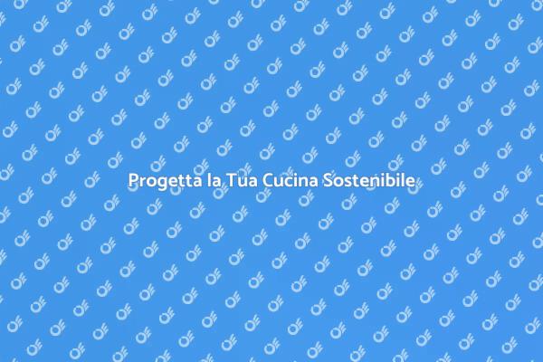 Soluzioni per una Cucina Responsabile