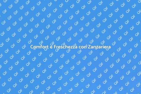 Zanzariera Elettrica: Comfort Estivo