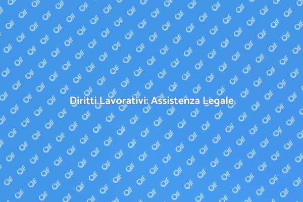 Proteggi i Tuoi Diritti Lavorativi