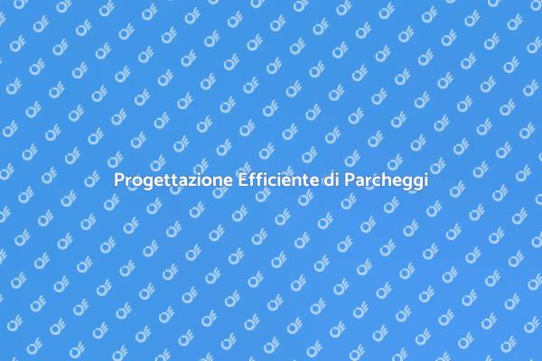 Costruzione di Parcheggi Multipiano