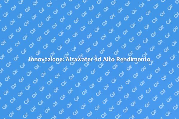 Alzawater: Efficienza e Comfort