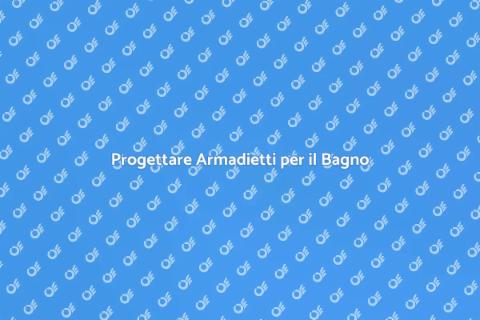 Armadietti per il Bagno: Funzionali e Stilosissimi