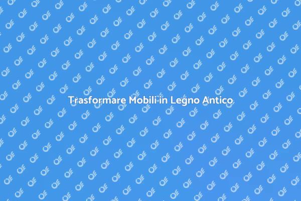Mobili in Legno: Rinnova il Design!