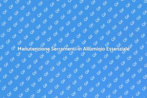 Manutenzione Serramenti in Alluminio
