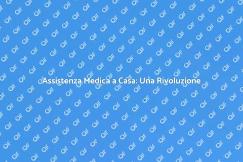 Visita Medica Domiciliare: Comfort Assoluto