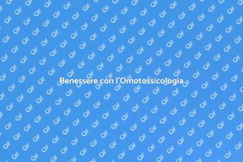 Omotossicologia: Salute e Benessere
