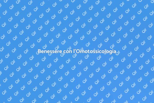 Scopri l'Omotossicologia per la Salute