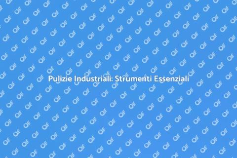 Attrezzatura per Pulizie Industriali