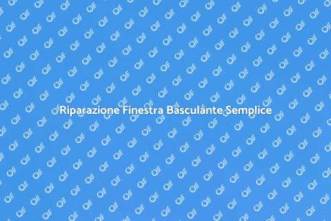 Riparare Finestra Basculante Facile