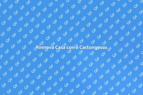Montaggio Cartongesso: Rinnova Casa