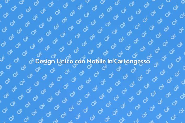 Eleganza e Funzionalità in Cartongesso