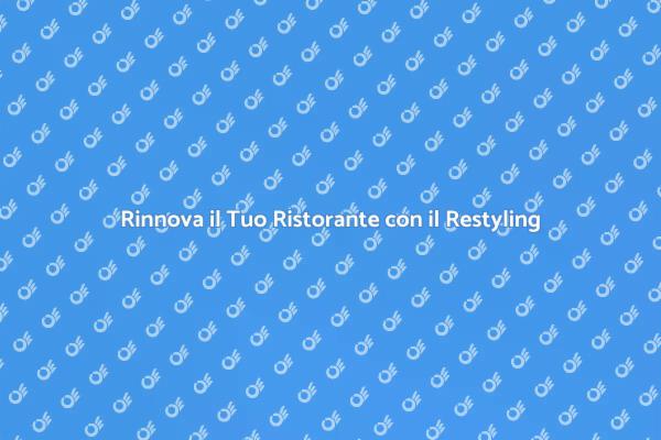 Ristrutturazione Ristoranti: Il Tuo Successo