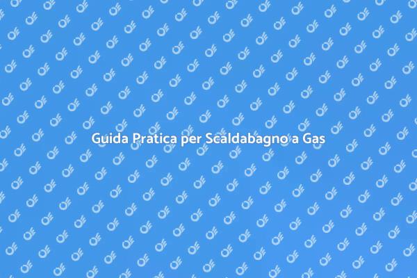 Come Installare Scaldabagno a Gas