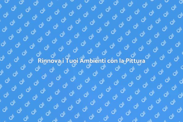 Trasforma la tua Casa con la Pittura