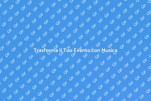 La Magia della Musica per Eventi