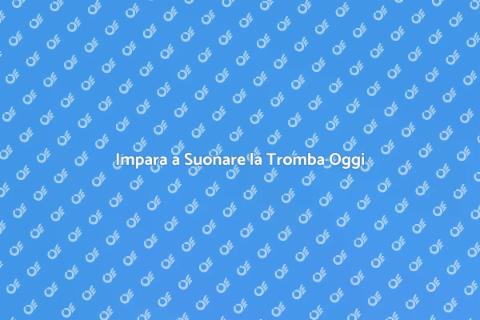 Lezioni di Tromba con Esperti