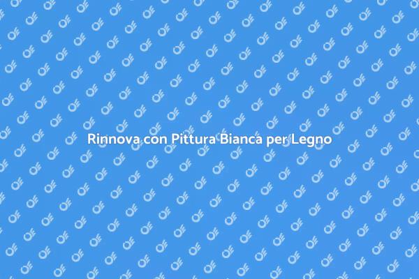 Rinnova i Tuoi Ambienti con il Bianco